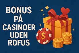 EU Casino Uden ROFUS Din Guide til Spil uden Begrænsninger