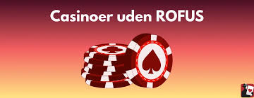Online Casino Uden ROFUS En Guide til Spilleglæde uden Begrænsninger